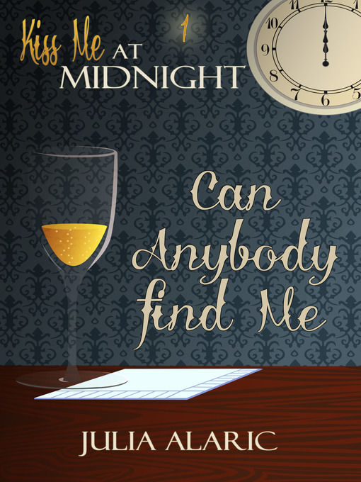 Title details for Can Anybody Find Me by Julia Alaric - Available